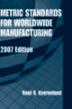Metric Standards for Worldwide Manufacturing by Knut Kvernaland