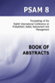 Proceedings of the Eighth International Conference on Probabilistic Safety Assessment Management