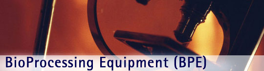 BioProcessing Equipment (BPE)