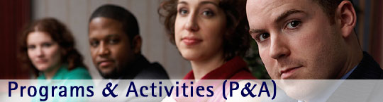 Programs & Activities (P&A)